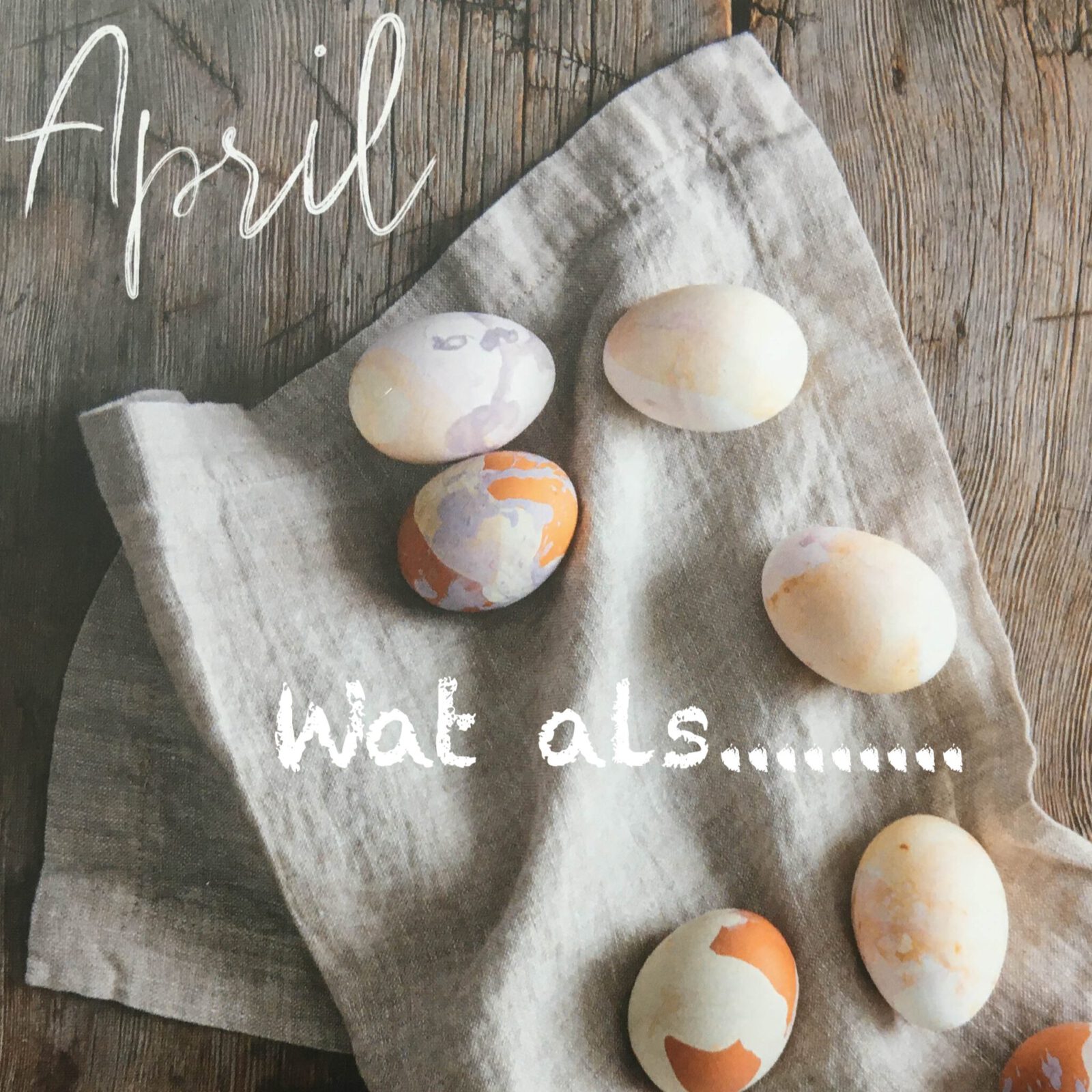 april doet wat hij wil. Wat als.... Wat als..... april 2025